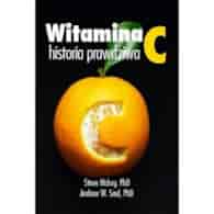 KSIĄŻKA Witamina C, historia prawdziwa dr Steve Hickey, dr Andrew Saul (372 str.)