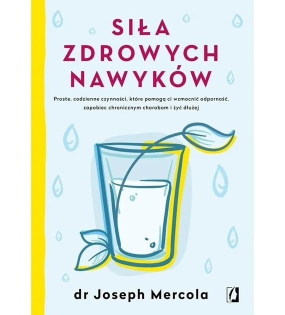 BOOK - Siła zdrowych nawyków  (288 pages) dr Joseph Mercola