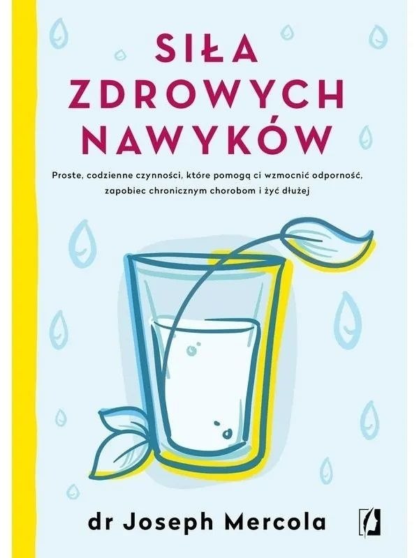 KSIĄŻKA Siła zdrowych nawyków dr Joseph Mercola (288 str.)