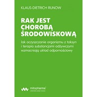 KSIĄŻKA Rak jest chorobą środowiskową Klaus-Dietrich Runow (354 str.)