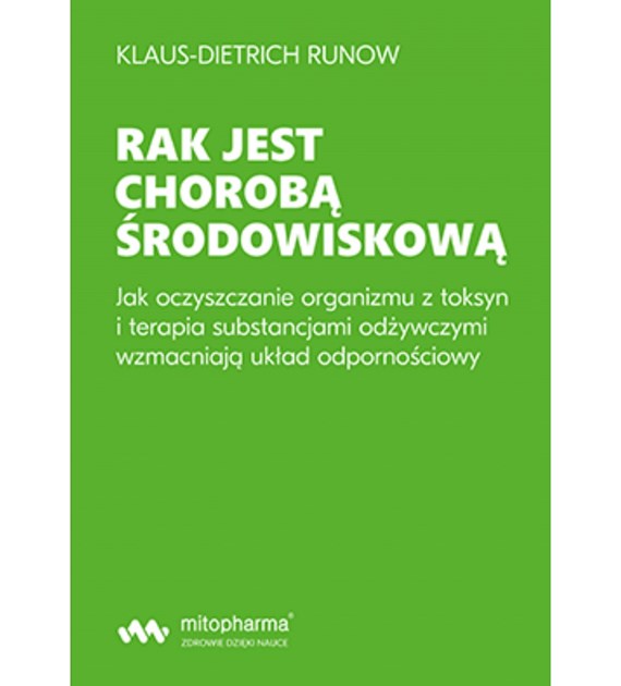 BOOK - Rak jest chorobą środowiskową Klaus-Dietrich Runow (354 pages)
