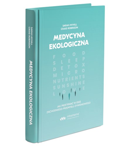 KSIĄŻKA Medycyna Ekologiczna Dr Sarah Myhil (568 str.)