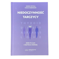 KSIĄŻKA Niedoczynność tarczycy Sarah Myhill (361 str.)